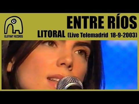 ENTRE RÍOS - Litoral [Concierto Básico Telemadrid - 18-9-2003] 3/4