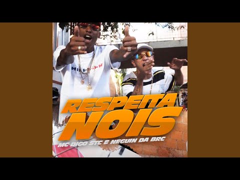 Respeita Nois (feat. Mc Digo STC)