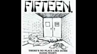 Fifteen-All The Good Times