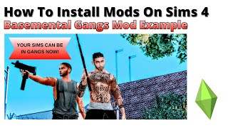 How To Install Basemental Gangs Mod For Sims 4 | 2026