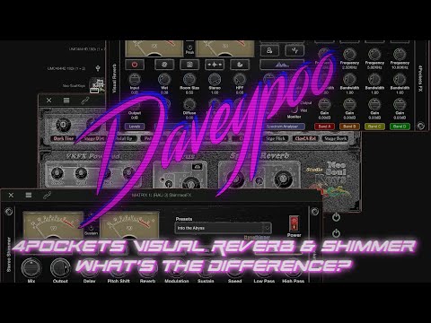4Pockets Visual Reverb & Shimmer: What's the Difference? - Daveypoo, The Mobile Music Minstrel
