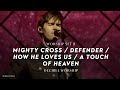 Mighty Cross/Defender/How He Loves Us/A Touch of Heaven | Worship Moments + Prayer | Decibel Worship