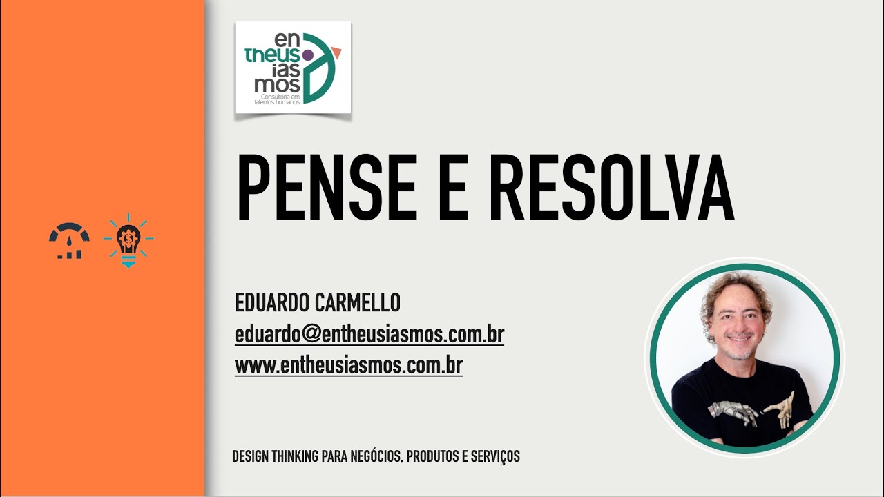 Palestra "Pense e Resolva"I Eduardo Carmello