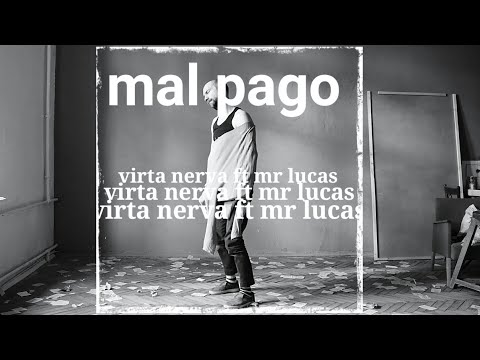 VIRTA NERVA ft. Mr. Lucas - mal pago (Official video)