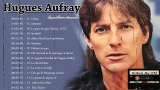 Hugues Aufray Best of 2021 || Hugues Aufray Album Complet || Hugues Aufray Playlist