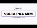 ADORADORES 4 VOLTA PRA MIM LETRA