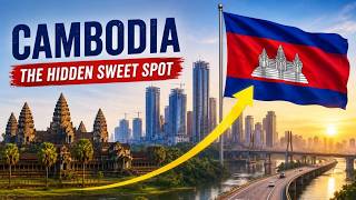 Raising of Cambodia the hidden Sweet Spot of Southeast Asia.