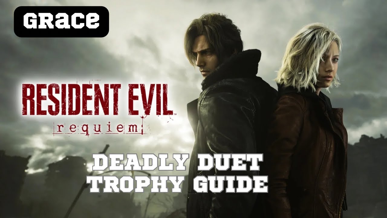 Resident Evil Requiem | Deadly Duet Trophy Guide