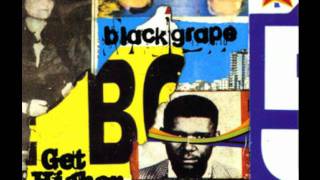 Black Grape - Get Higher (Lunatic Calm Remix)