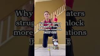 Why Roller Skaters Struggle to Unlock more Spin Rotations on Skates {Part 1}: