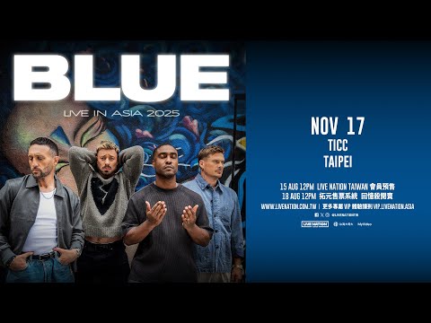 Blue Live in Asia 台北演唱會