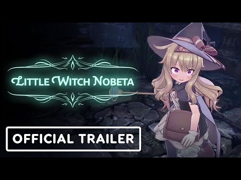 Little Witch Nobeta - Official Gameplay Overview Trailer