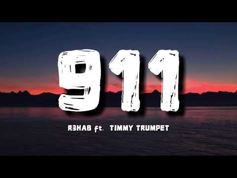R3hab ft. Timmy Trumpet - 911 (lyrics)