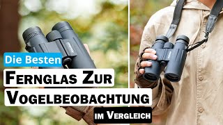 Besten Fernglas Zur Vogelbeobachtung im Vergleich | Top 5 Fernglas Zur Vogelbeobachtung Test