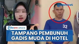 Tampang Pembunuh Gadis Muda di Hotel Cilacap seusai Check In, Sempat Coba Akhiri Hidup usai Beraksi