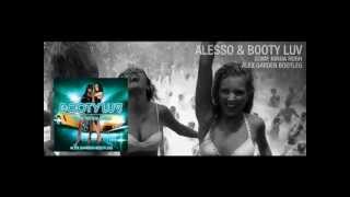 Alesso &amp; Booty Luv - Some Kinda Rush (Alex Garden Bigroom Bootleg)