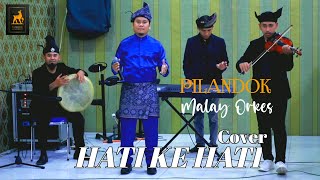 Download lagu Rafeah Buang & R. Ismail - Hati ke Hati (Cover by Pilandok Malay Orkes) mp3