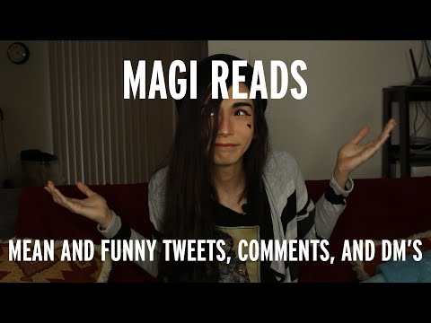 Magi Reads Mean Tweets, Comments, and DM's (12,500 Vote Incentive)