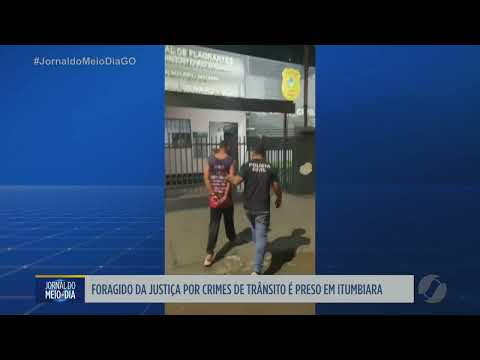 Foragido por crimes de trânsito é preso em Itumbiara