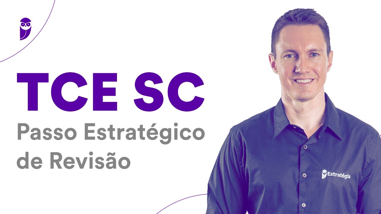 Concurso TCE SC: Passo Estratégico de Revisão