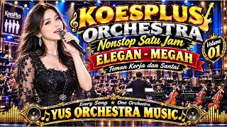 Download lagu KOESPLUS ORCHESTRA Nonstop Satu Jam Volume 01 mp3