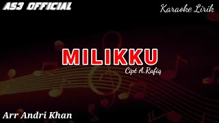 Download lagu KARAOKE LIRIK ' MILIKKU ' CIPT A.RAFIQ | KARAOKE KEYBOARD | MUSIC #ANDRIKHAN mp3 Download lagu KARAOKE LIRIK ' MILIKKU ' CIPT A.RAFIQ | KARAOKE KEYBOARD | MUSIC #ANDRIKHAN mp3