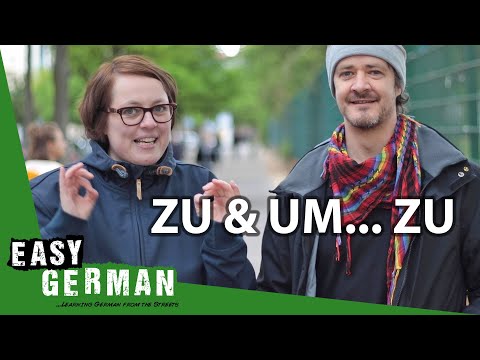 German Verbs with "zu" and "um zu" with Emanuel from Your Daily German | Easy German 348