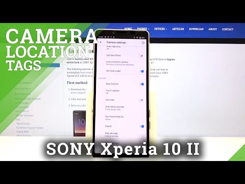 How to Manage Location in SONY Xperia 10 II Camera – Add Camera Location Tags