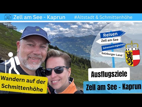 ZELL AM SEE-  KAPRUN Ausflugsziel: Altstadt & Schmittenhöhe (Sehenswürdigkeiten im Salzburger Land)