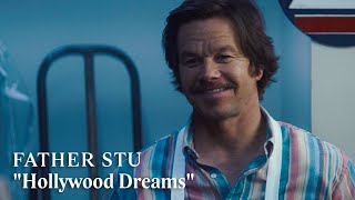 FATHER STU – You Don’t Know Stu | Hollywood Dreams