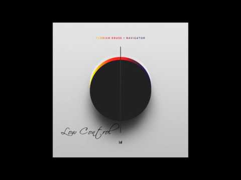 Florian Kruse Feat.Brolin - Navigator ( Low Control Remix)[FREE/DL]