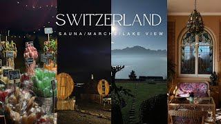 【Swiss Life Vlog】 sauna by the leman lake / Montreux Christmas market/ Cafe at 4stars hotel