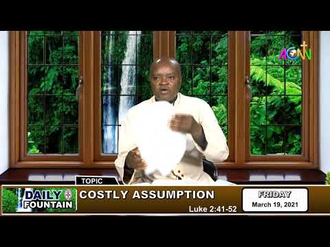 DAILY FOUNTAIN DEVOTIONAL FOR MARCH 19, 2021 - THE VEN. ENGR. CHIDI SAMUEL WORDU