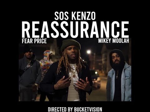 SOS Kenzo feat. Mikey Moolah & Fear Price - "Reassurance" (Official Music Video)