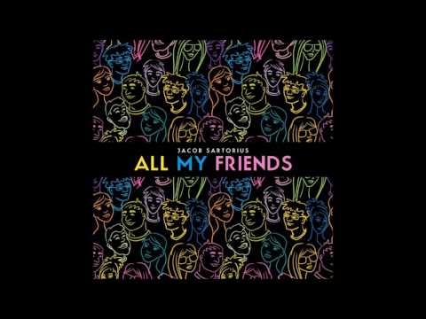 Jacob Sartorius - All My Friends (FULL SONG)