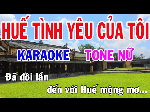 Huế Tình Yêu Của Tôi Karaoke Tone Nữ Nhạc Sống gia huy karaoke