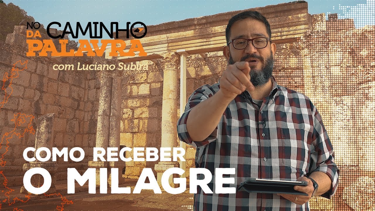[NCDP] COMO RECEBER O SEU MILAGRE - Luciano Subirá
