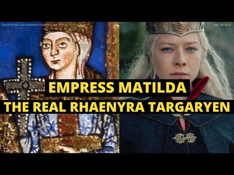 EMPRESS MATILDA: the woman who should have been queen | The Real Rhaenyra Targaryen.@HistoryCalling