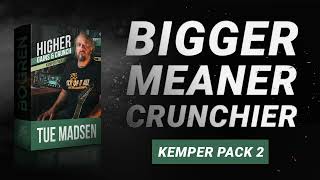 Video thumbnail for Tue Madsen Kemper Pack 2: Higher Gains & Crunchy Cleans! by Bogren Digital