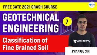 Classification of Fine Grained Soil | Lec 7 | Crash Course | Geotechnical Engineering | GATE CE Exam