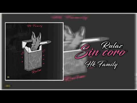 Rulaz-Sin coro(Prod Hk family)
