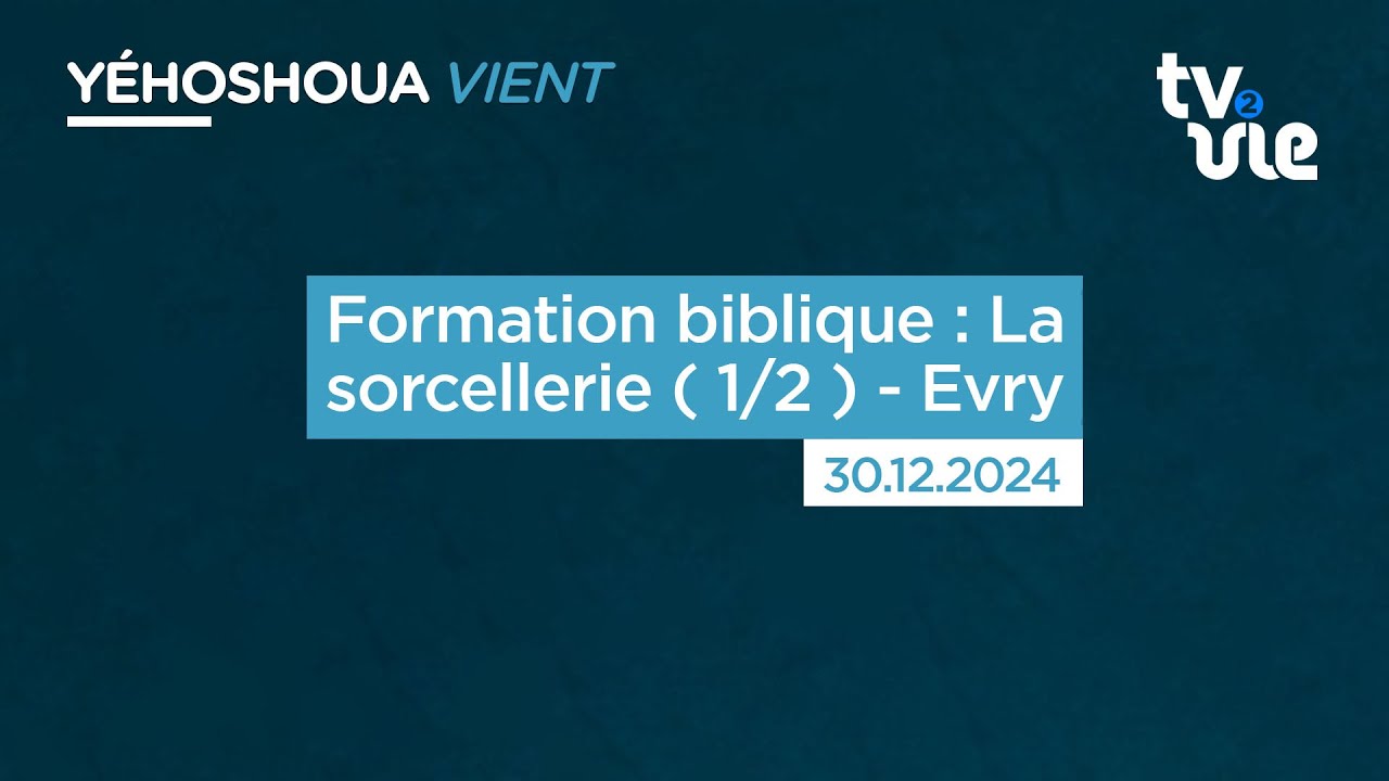 Thumbnail of video: Formation biblique : La sorcellerie ( 1/2 ) - Evry
