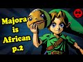 Majoras African Roots pt. 2 (Legend of Zelda.