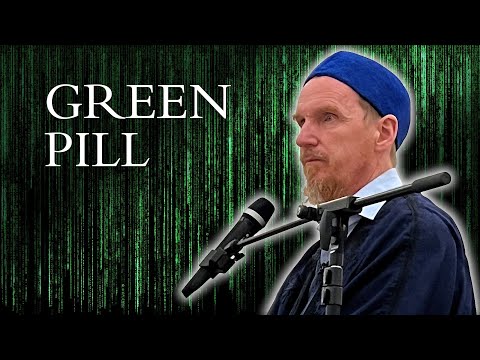 Green Pill – Abdal Hakim Murad