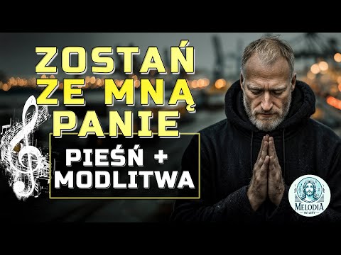 🎵  Zostań ze mną Panie - Pieśń + Modlitwa (Nowy Format) 🎵 asa