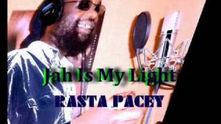 Jah Is My Light by Rasta Pacey
