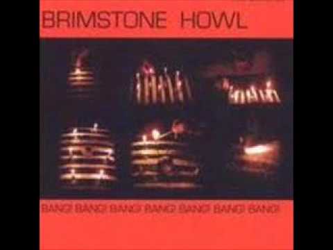 Brimstone Howl - Big blue