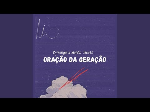 Oração da Geração (feat. Dj Verigal)