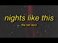 The Kid LAROI - NIGHTS LIKE THIS (Lyrics)