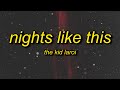 The Kid LAROI NIGHTS LIKE THIS Lyrics